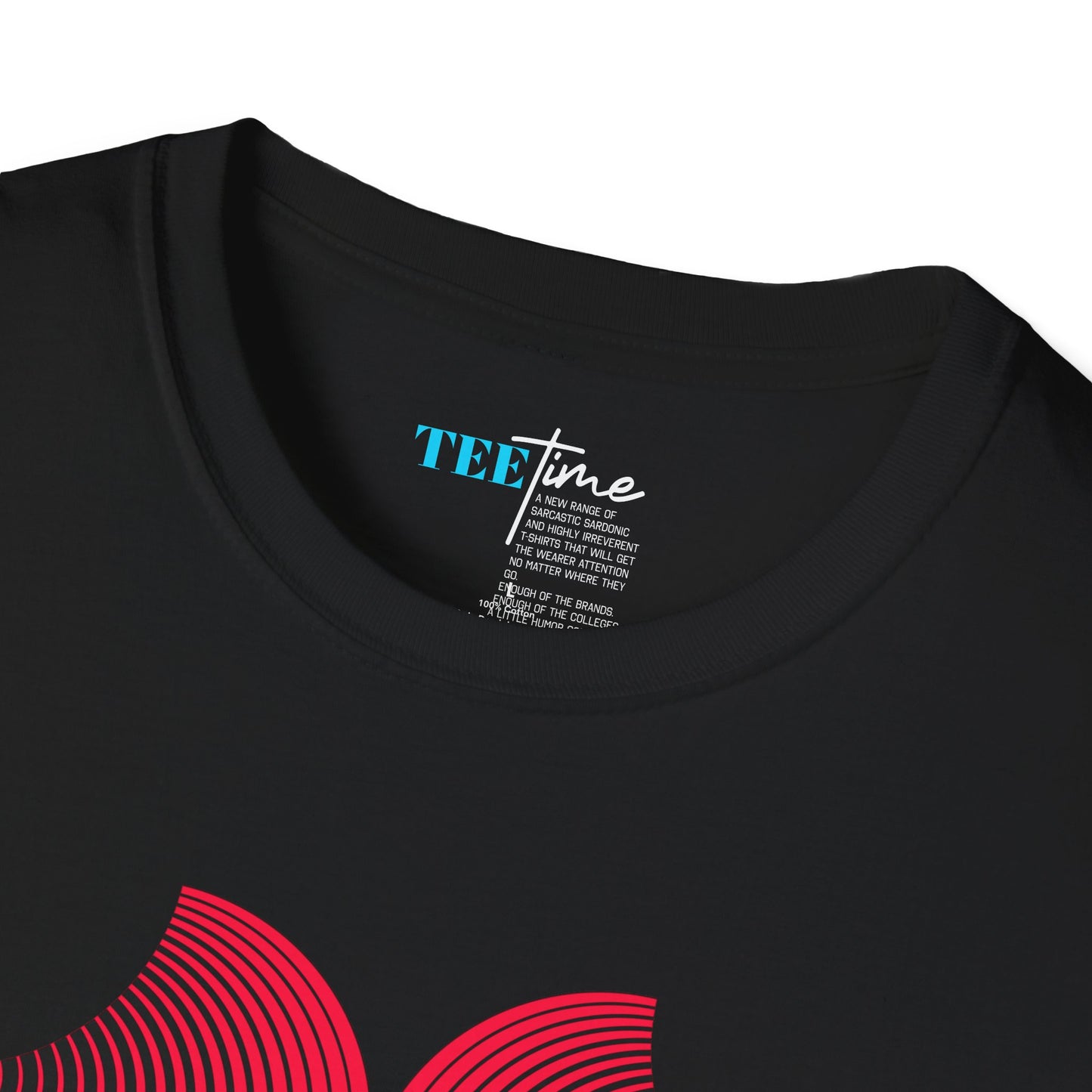 IM TOO SOBER FOR THIS SHIT Unisex Softstyle T-Shirt