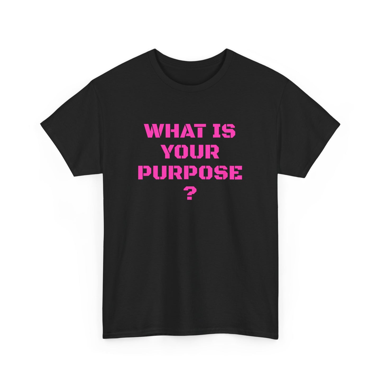 PURPOSE UNISEX T SHIRT