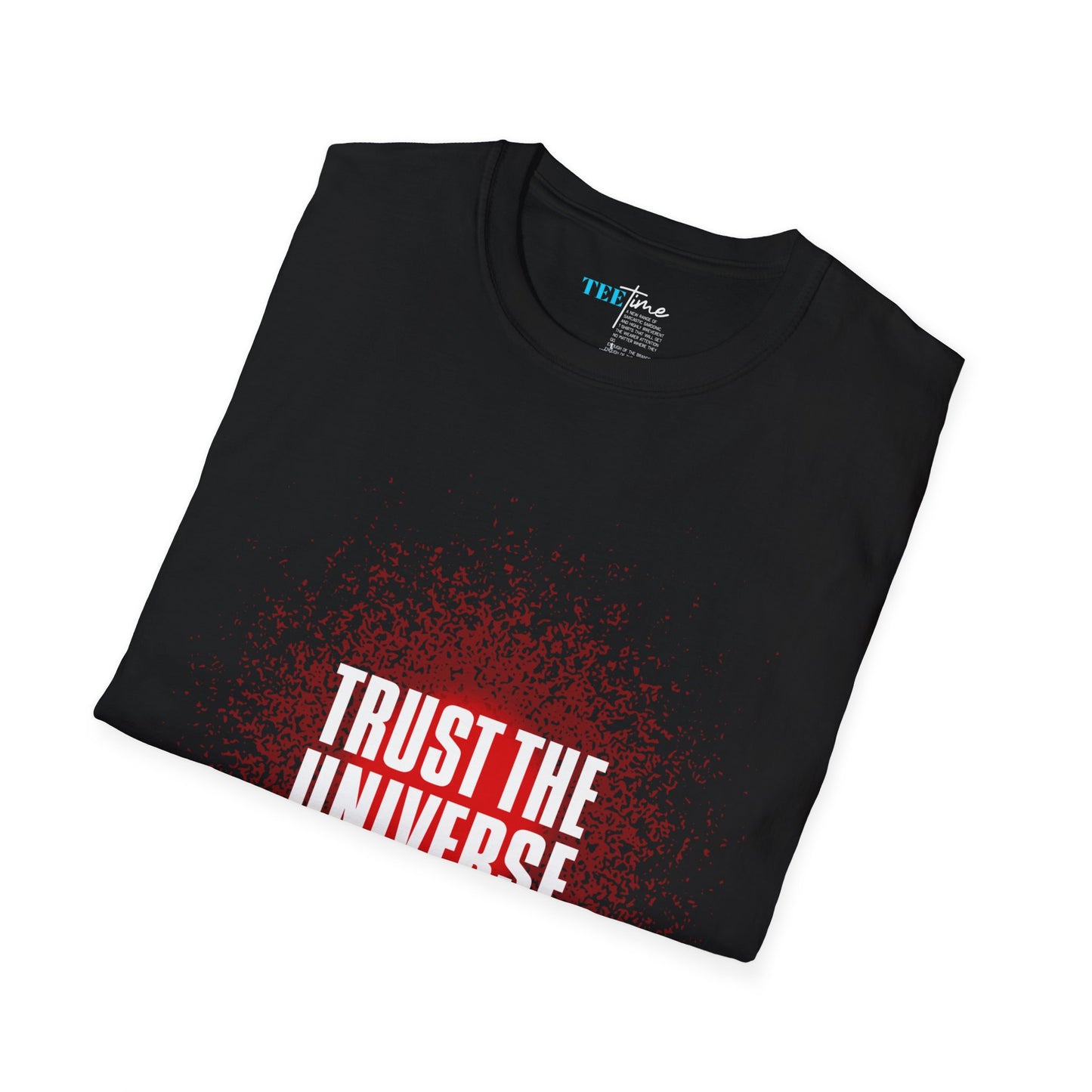 TRUST THE UNIVERSE Unisex Softstyle T-Shirt