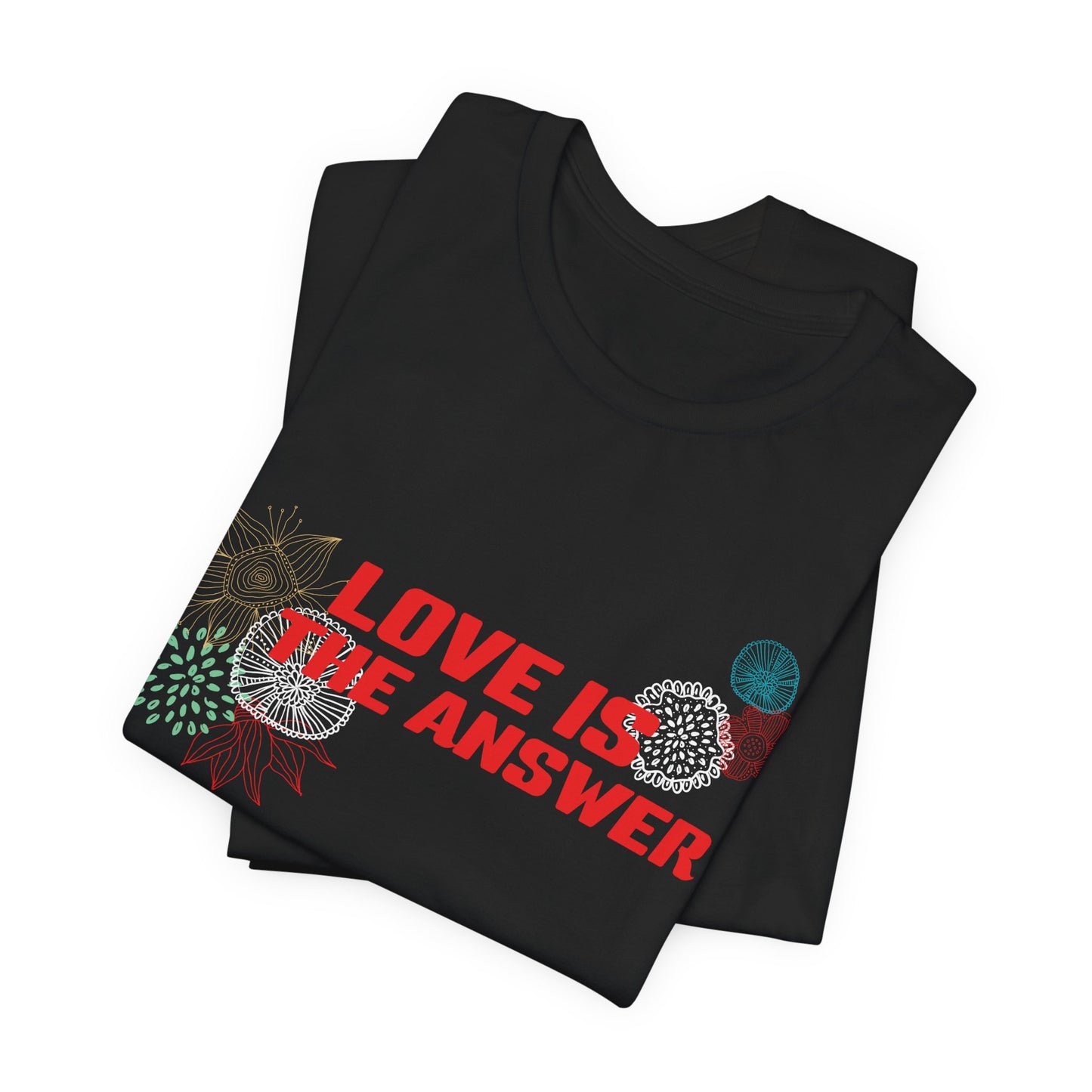 Love Is The Answer Tee