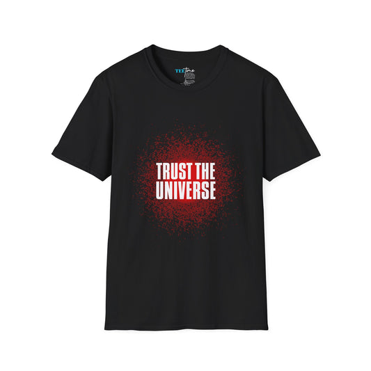 TRUST THE UNIVERSE Unisex Softstyle T-Shirt