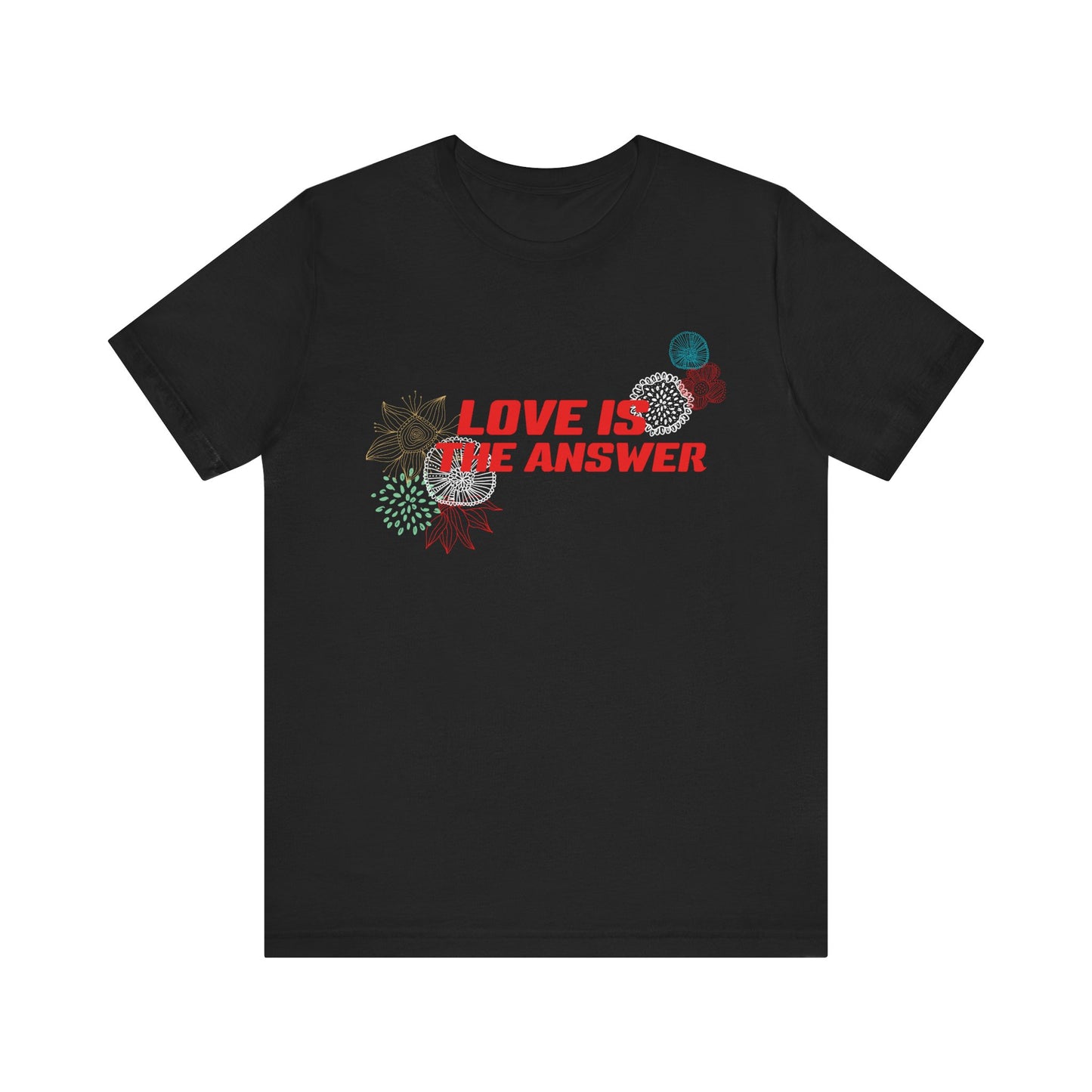 Love Is The Answer Tee